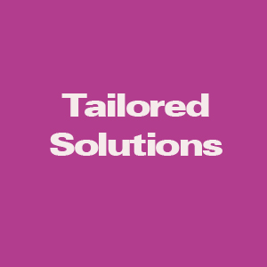 Tailored Solutions